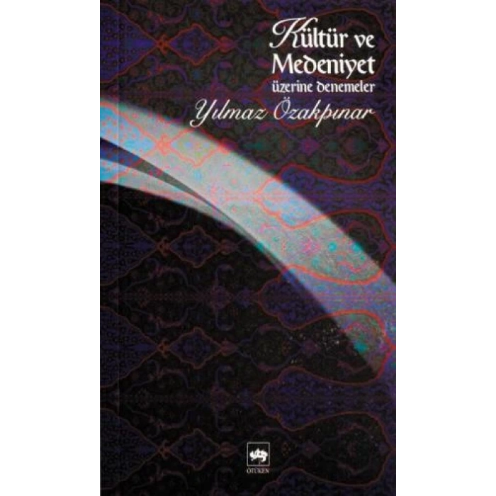 Kültür ve Medeniyet Üzerine Denemeler