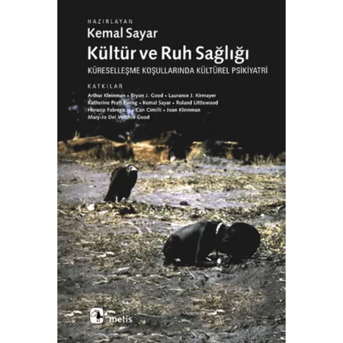Kültür ve Ruh Sağlığı: Küreselleşme Koşullarında Kültürel Psikiyatri