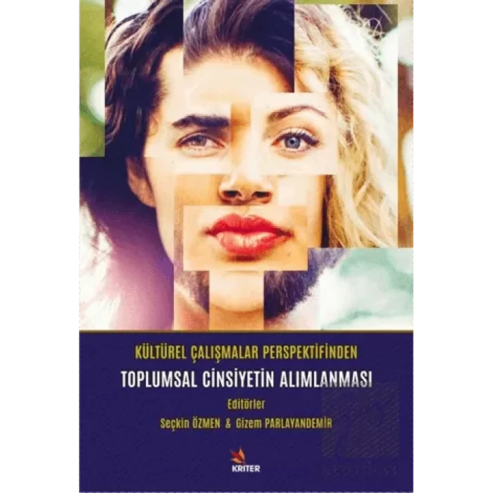 Kültürel Çalışmalar Perspektifinden Toplumsal Cinsiyetin Alımlanması