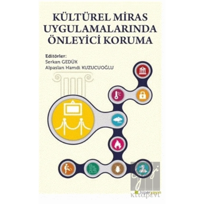 Kültürel Miras Uygulamalarında Önleyici Koruma