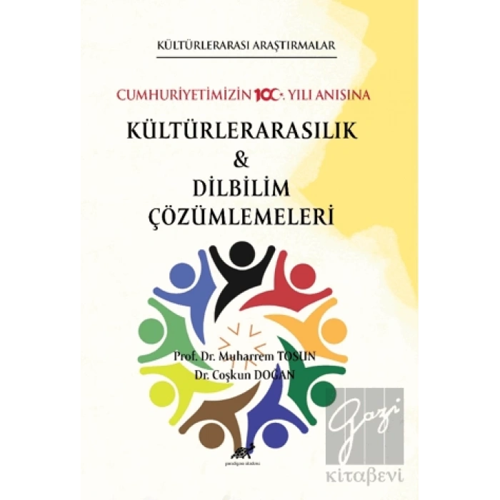 Kültürlerarası Araştırmalar Cumhuriyetimizin 100. Yılı Anısına Kültürlerarasılık ve Karşılaştırmalı Dilbilim Çalışmaları