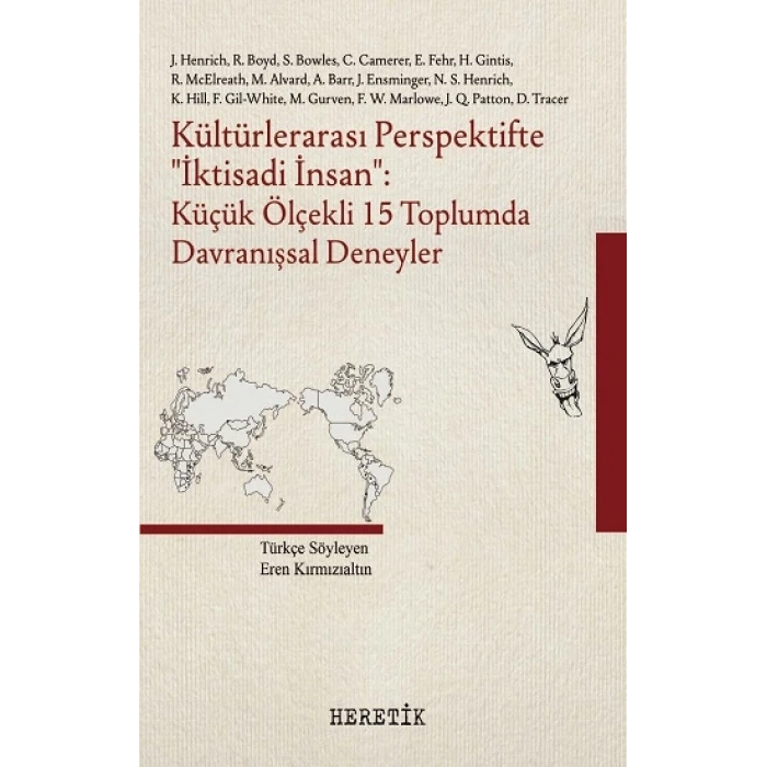 Kültürlerarası Perspektifte ‘‘İktisadi İnsan’’ - Küçük Ölçekli 15 Toplumda Davranışsal Deneyler