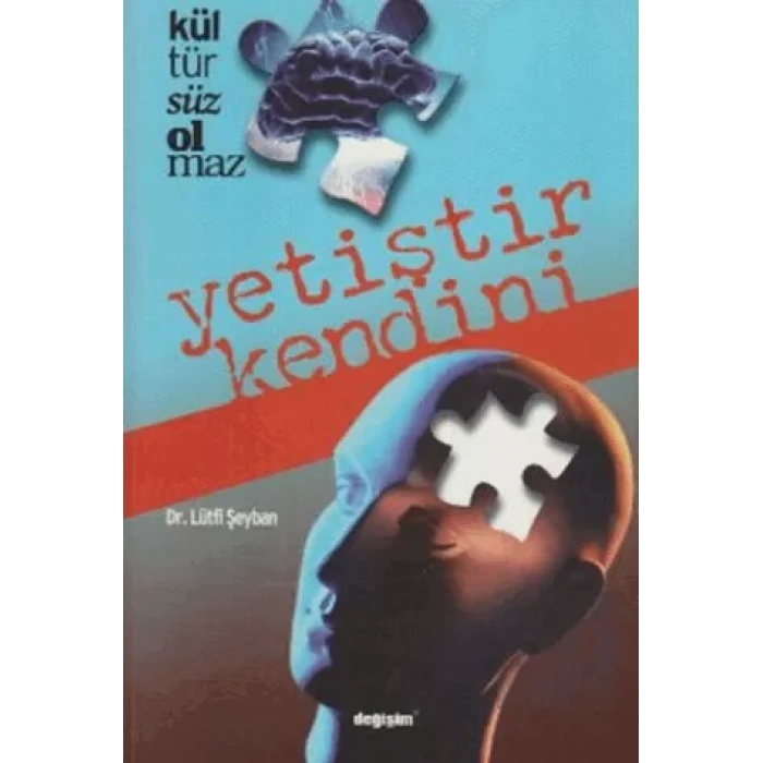 Kültürsüz Olmaz / Yetiştir Kendini