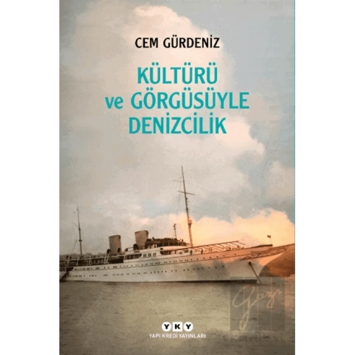 Kültürü ve Görgüsüyle Denizcilik