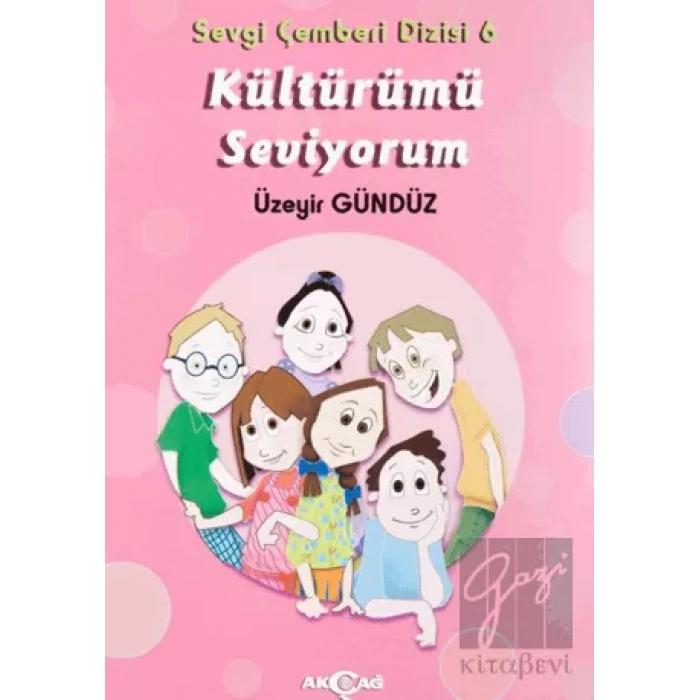 Kültürümü Seviyorum - Sevgi Çemberi Dizisi 6