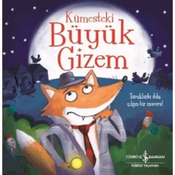 Kümesteki Büyük Gizem