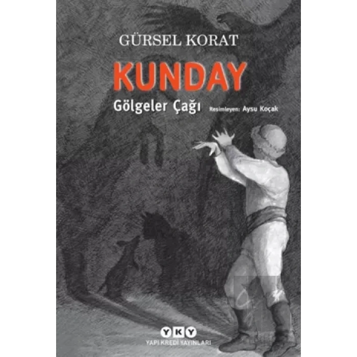 Kunday Gölgeler Çağı