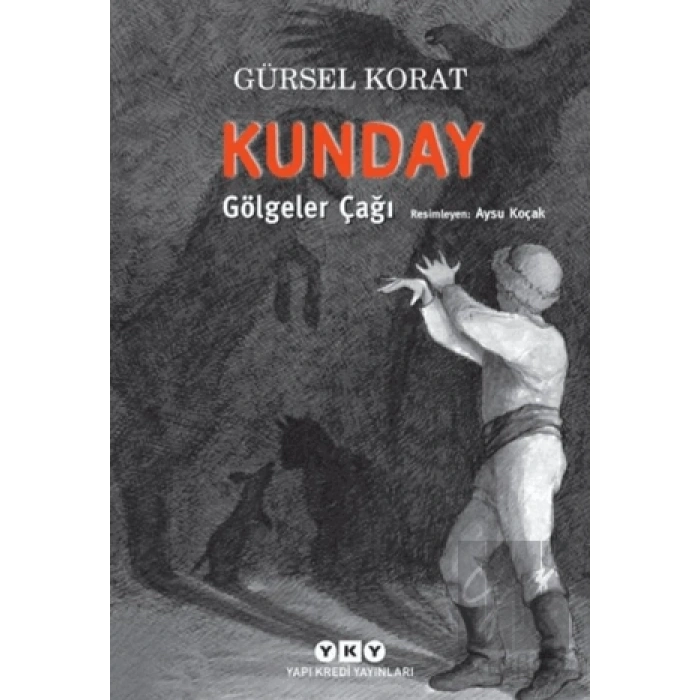 Kunday Gölgeler Çağı