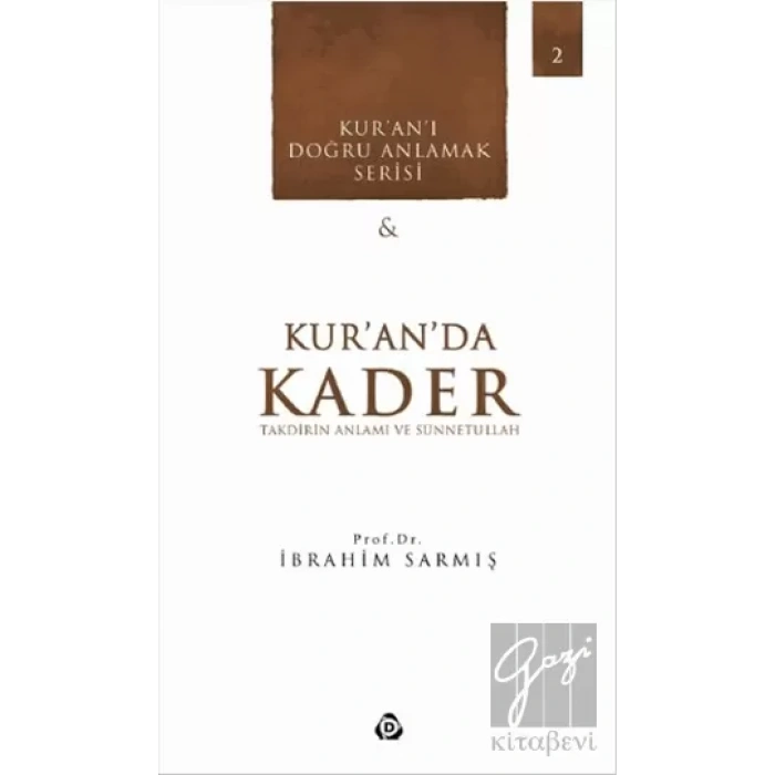 Kuranda Kader - Takdirin Anlamı ve Sünnetullah