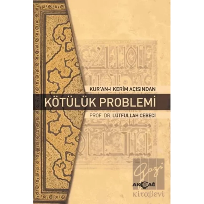 Kuran-ı Kerim Açısından Kötülük Problemi