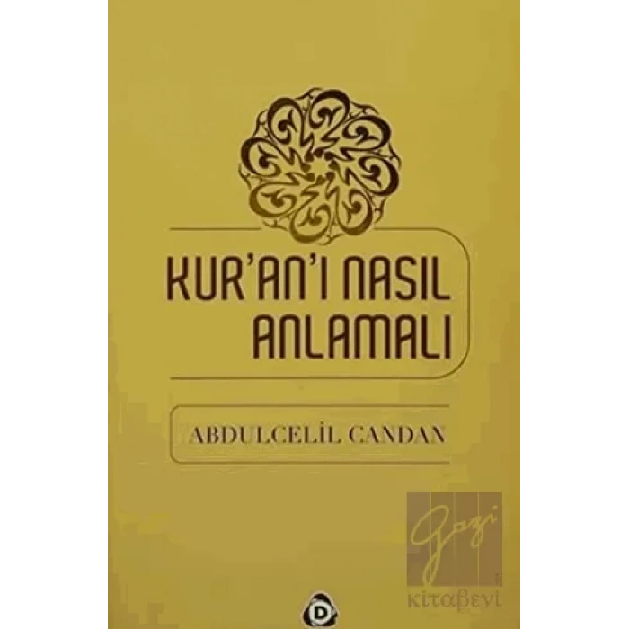 Kuranı Nasıl Anlamalı