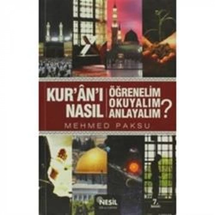 Kuranı Nasıl Öğrenelim Okuyalım Anlayalım?