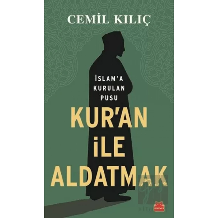Kuran İle Aldatmak