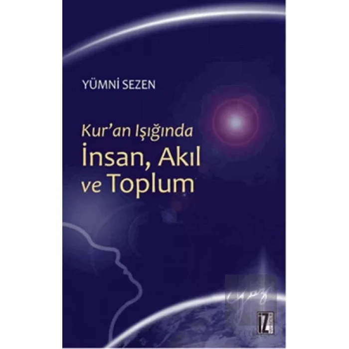 Kuran Işığındaİnsan, Akıl ve Toplum