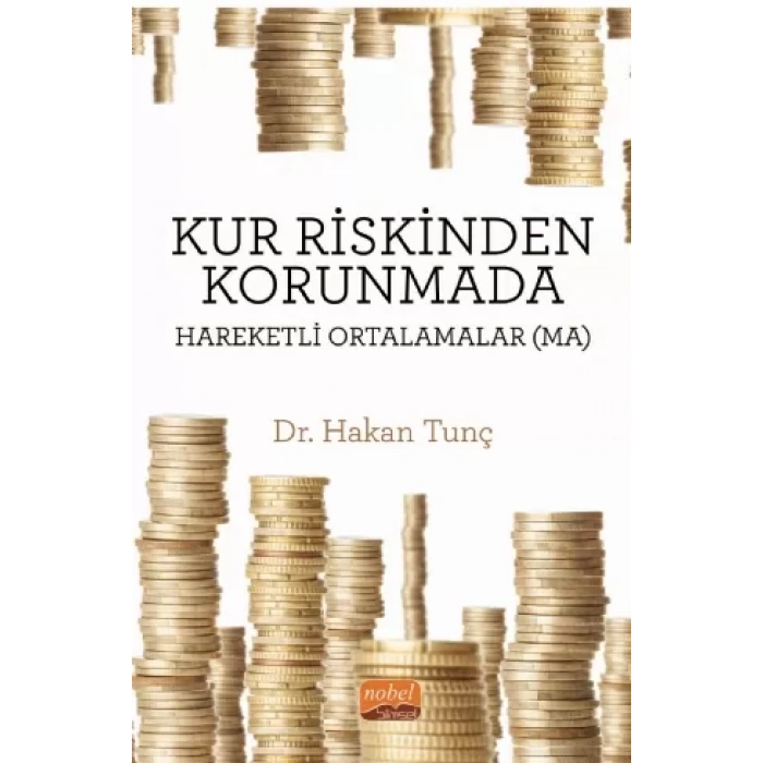 Kur Riskinden Korunmada Hareketli Ortalamalar (MA)