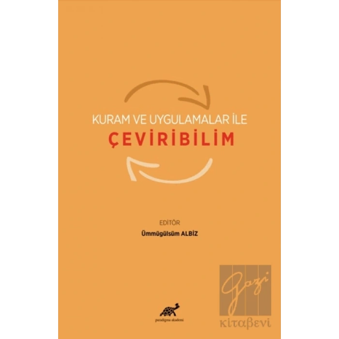 Kuram ve Uygulamalar ile Çeviribilim