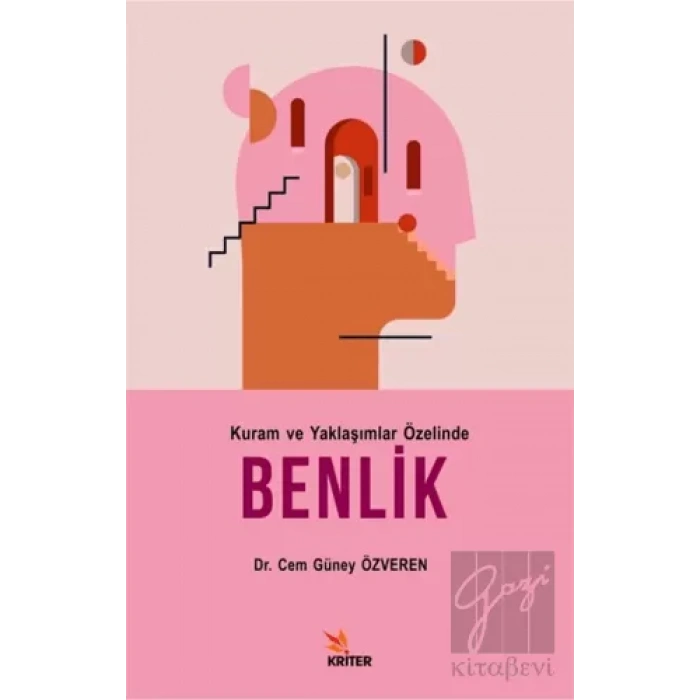 Kuram ve Yaklaşımlar Özelinde Benlik