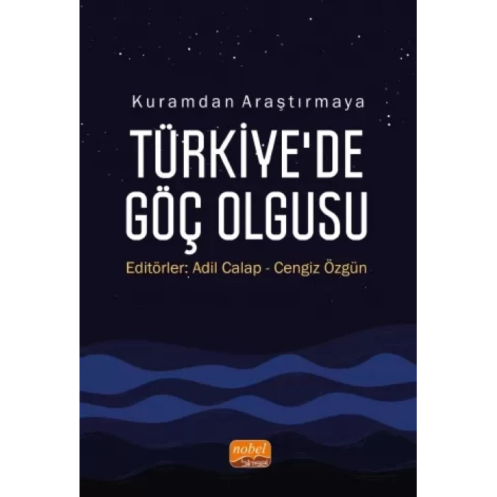 Kuramdan Araştırmaya TÜRKİYE’DE GÖÇ OLGUSU