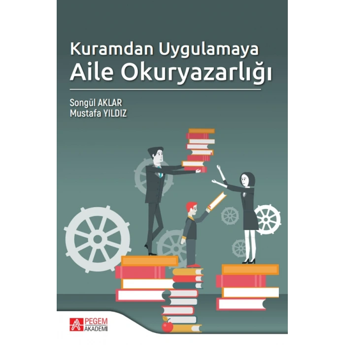 Kuramdan Uygulamaya Aile Okuryazarlığı