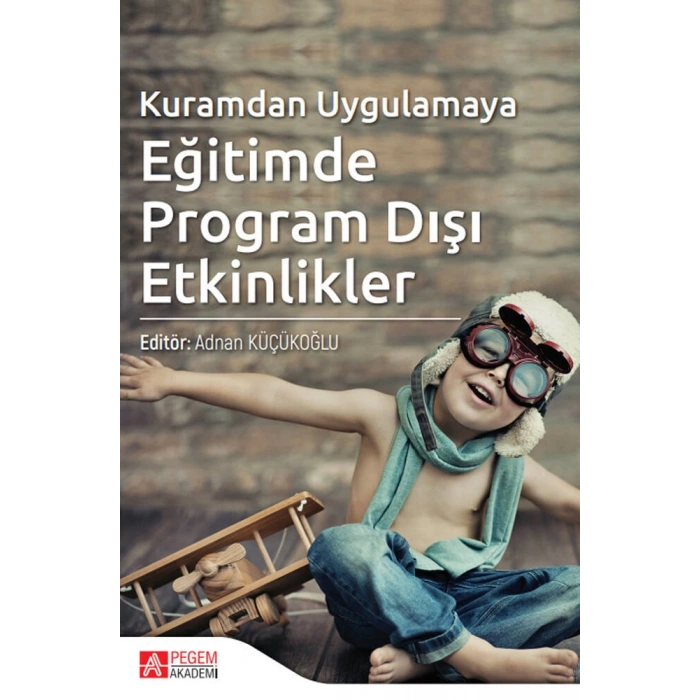 Kuramdan Uygulamaya Eğitimde Program Dışı Etkinlikler
