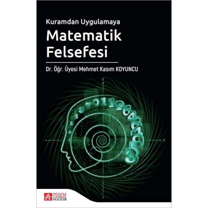 Kuramdan Uygulamaya Matematik Felsefesi