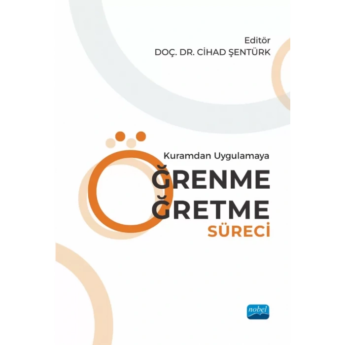 Kuramdan Uygulamaya ÖĞRENME ÖĞRETME SÜRECİ