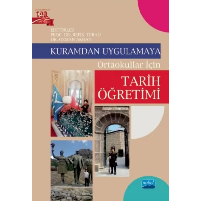 Kuramdan Uygulamaya Ortaokullar İçin TARİH ÖĞRETİMİ