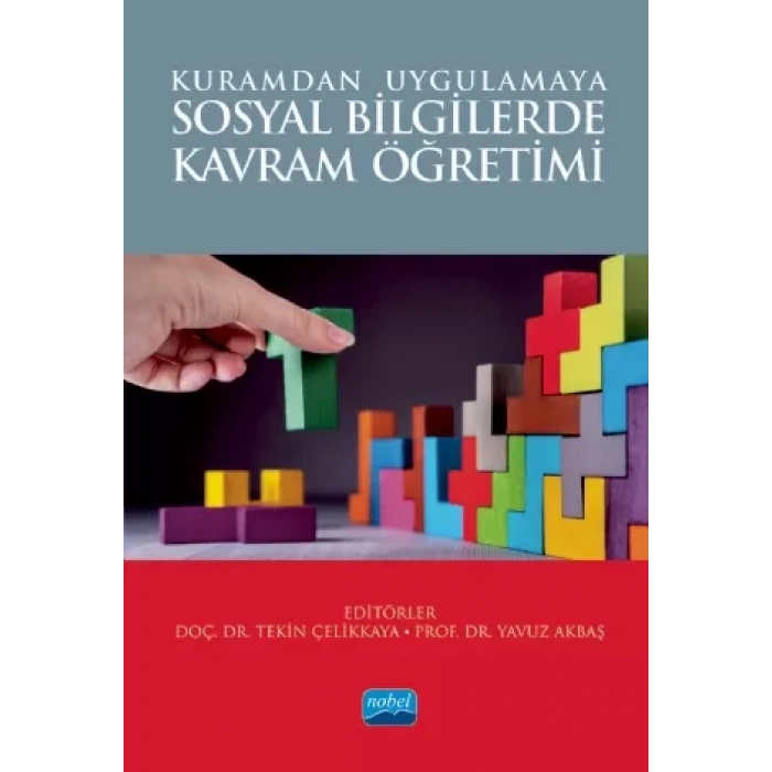 Kuramdan Uygulamaya SOSYAL BİLGİLERDE KAVRAM ÖĞRETİMİ