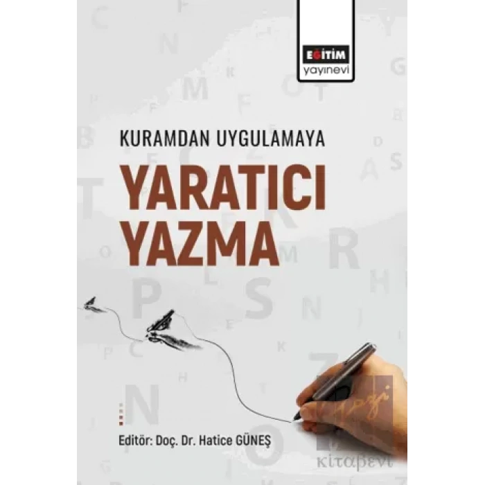 Kuramdan Uygulamaya Yaratıcı Yazma