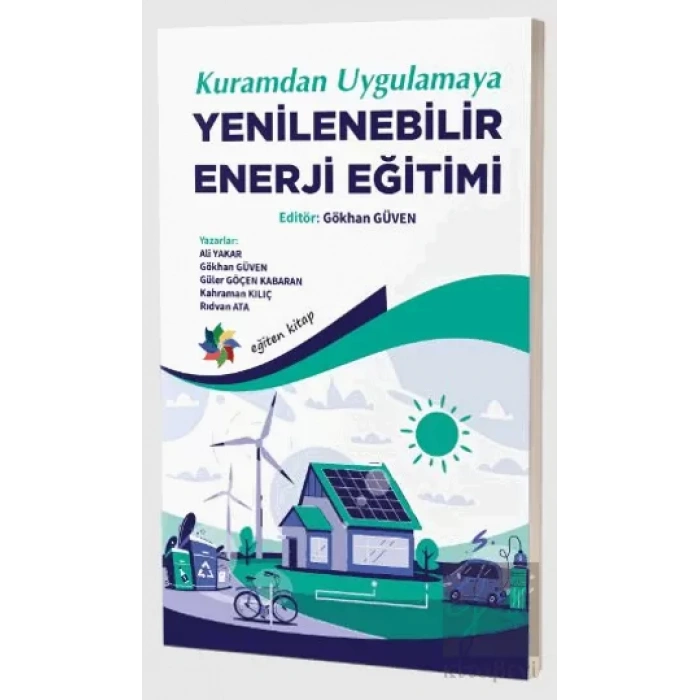 Kuramdan Uygulamaya Yenilenebilir Enerji Eğitimi