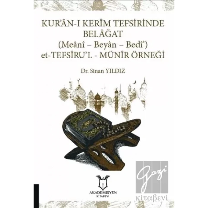 Kur’an-ı Kerim Tefsirinde Belağat: (Meani - Beyan - Bedi’) Et-Tefsirul-Münir Örneği