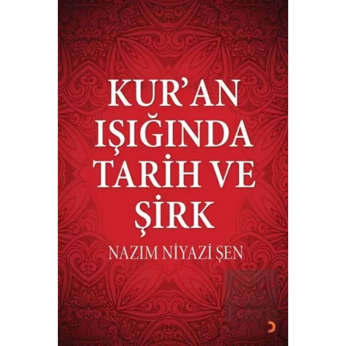 Kur’an Işığında Tarih ve Şirk