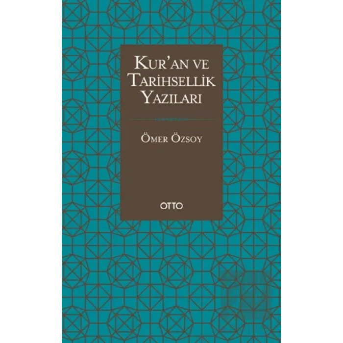 Kuran ve Tarihsellik Yazıları
