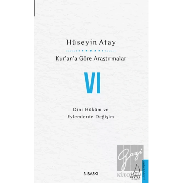 Kur’an’a Göre Araştırmalar VI