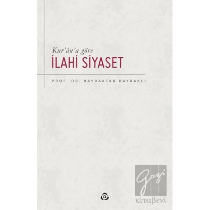 Kur’an’a Göre İlahi Siyaset