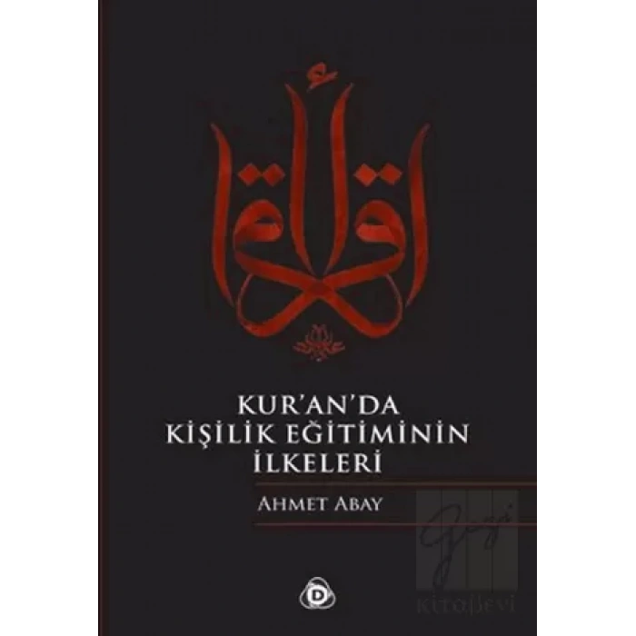 Kur’an’da Kişilik Eğitiminin İlkeleri