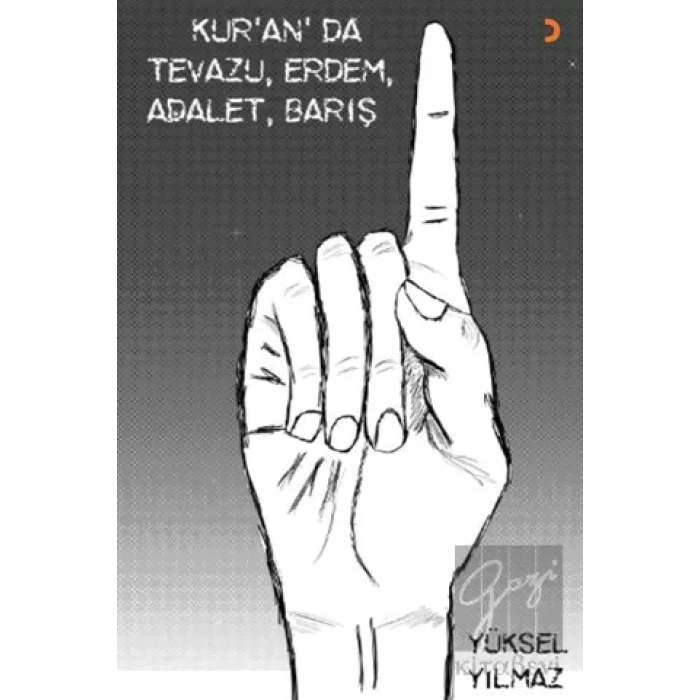 Kuran’da Tevazu, Erdem, Adalet, Barış