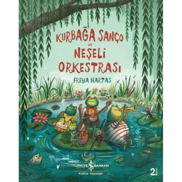 Kurbağa Sanço Ve Neşeli Orkestrasi