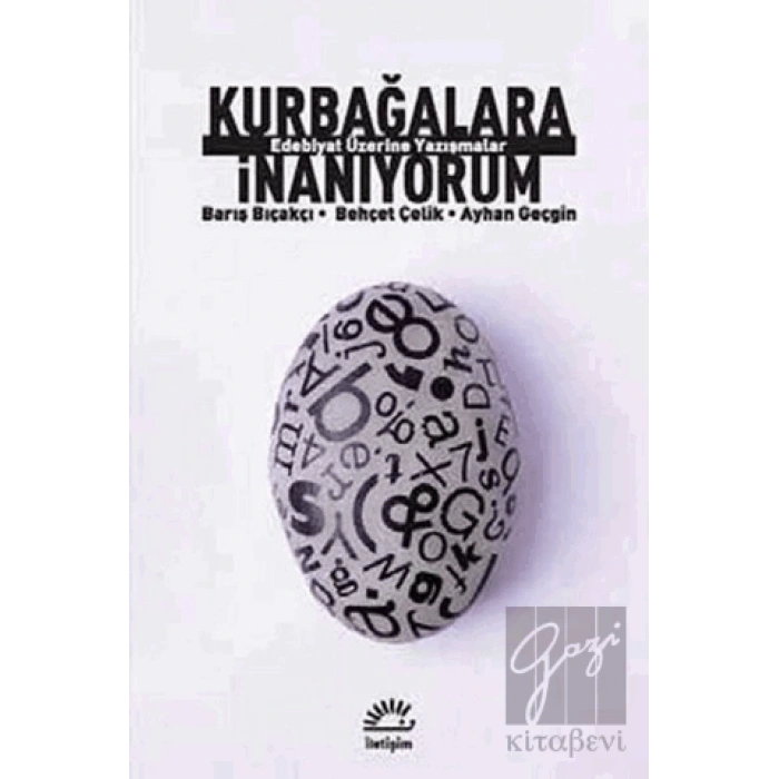 Kurbağalara İnanıyorum: Edebiyat Üzerine Yazışmalar
