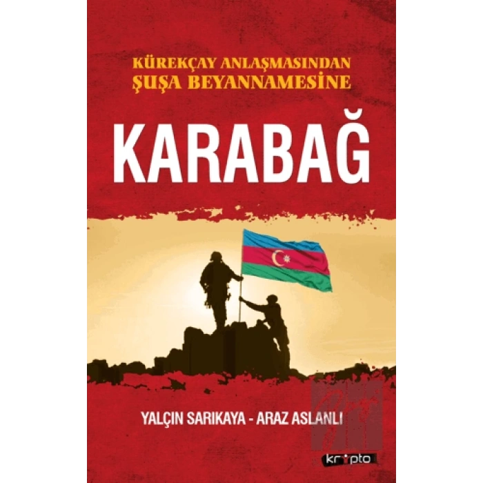 Kürekçay Anlaşmasından Şuşa Beyannamesine Karabağ