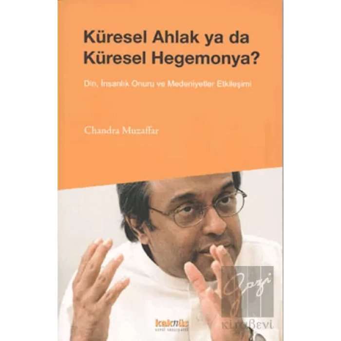 Küresel Ahlak ya da Küresel Hegemonya?