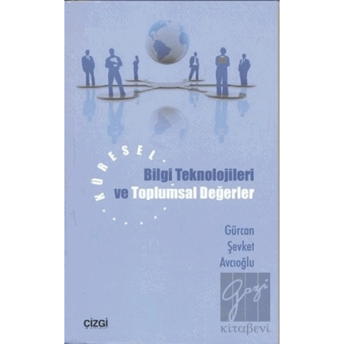 Küresel Bilgi Teknolojileri ve Toplumsal Değerler