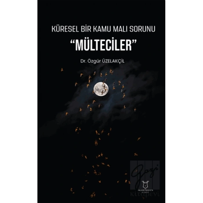 Küresel Bir Kamu Malı Sorunu Mülteciler