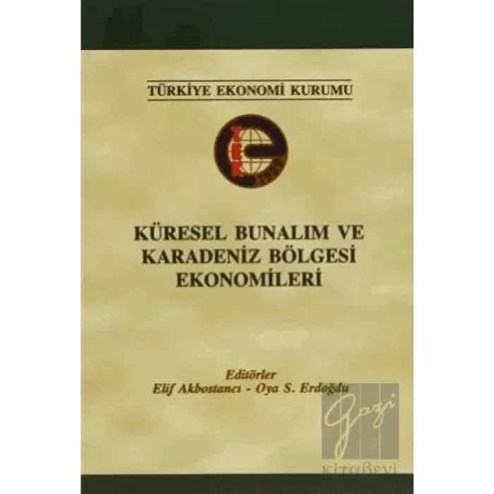 Küresel Bunalım ve Karadeniz Bölgesi Ekonomileri