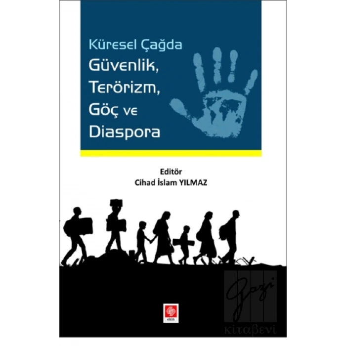 Küresel Çağda Güvenlik Terörizm Göç ve Diaspora