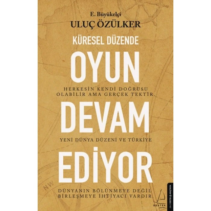 Küresel Düzen Oyun Devam Ediyor