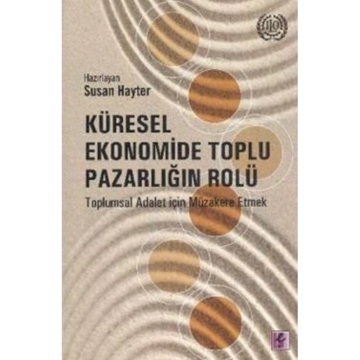 Küresel Ekonomide Toplu Pazarlığın Rolü