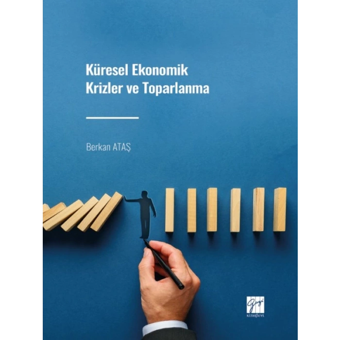 Küresel Ekonomik Krizler ve Toparlanma - Berkan ATAŞ
