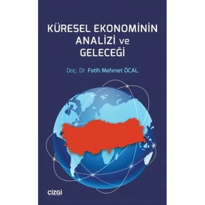 Küresel Ekonominin Analizi ve Geleceği