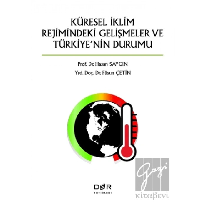 Küresel İklimin Rejimindeki Gelişmeler ve Türkiyenin Durumu